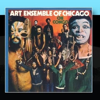 The Art Ensemble of Chicago album cover for "Chi Congo" with band members in face paint and hands up in the air.
