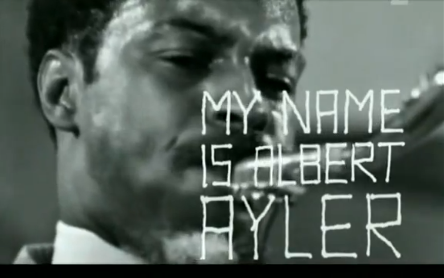 Albert Ayler my name is.png