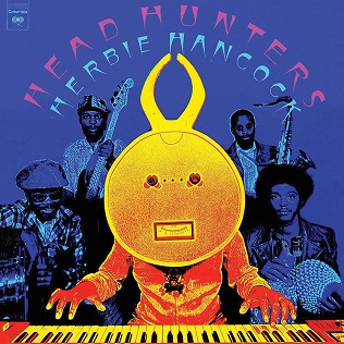 Herbie Hancock's first album with the "Headhunters" band.