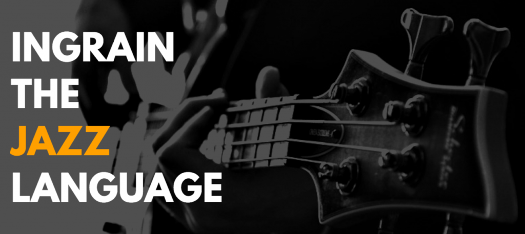 Ingrain the jazz language.png