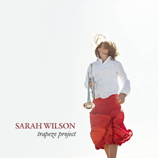 A color photograph of the album cover for Sarah Wilson's "Trapeze Project."