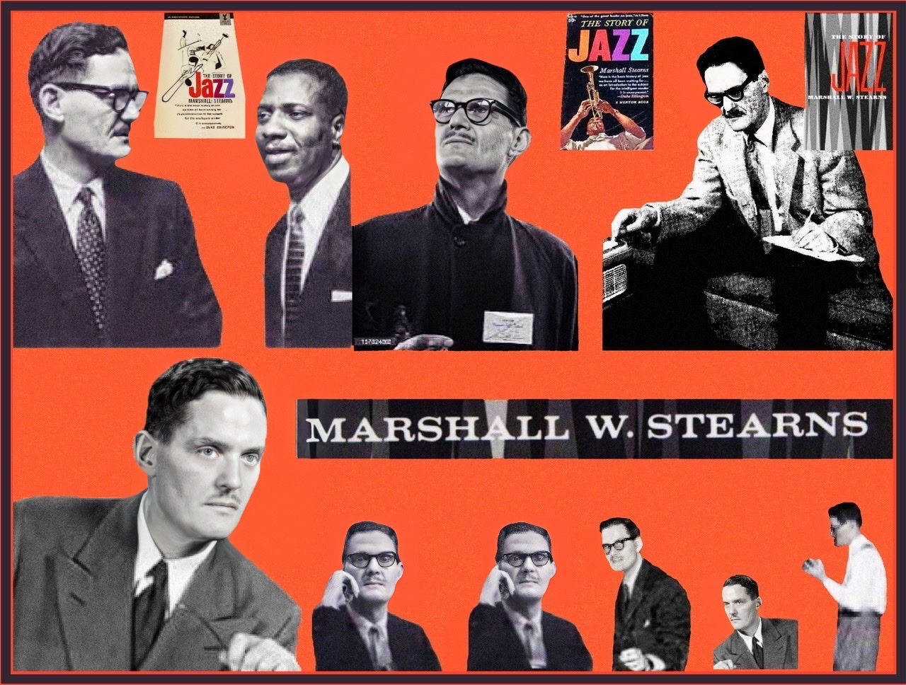 An enhanced orange framed composite of eight black and white photographic cutouts of Marshall W. Stearns on a deep orange background with three color covers of his book The Story of Jazz and Stearn's name in center.