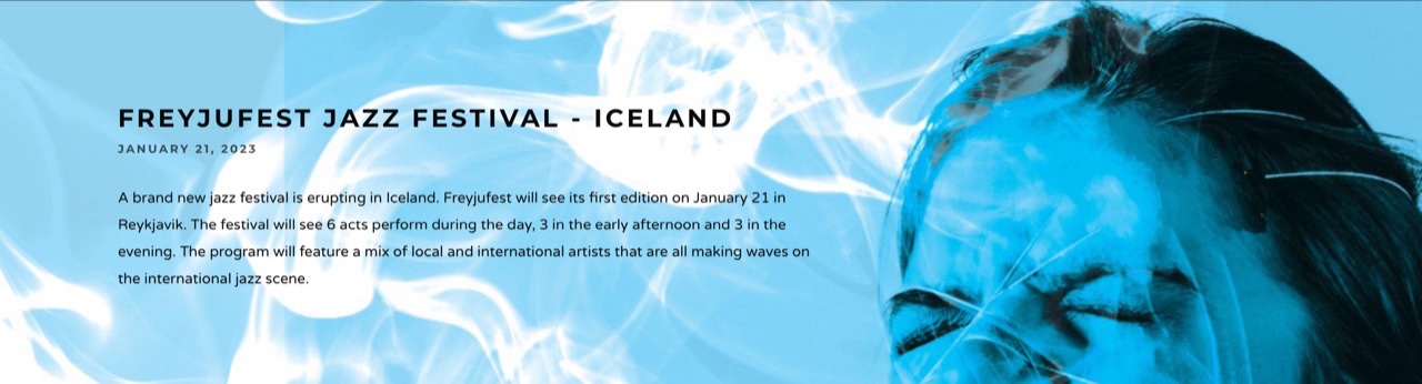 A description of the Iceland jazz festival called Freyjufest on a sky blue background with the head of a woman on right side with her mouth open presumably screaming to be held January 21, 2023.