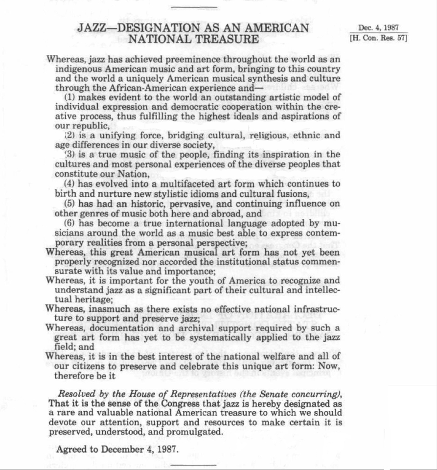 The text of H.Con.Res.57 from Congress.gov of the United States in 1987 "expressing the sense of Congress respecting the designation of jazz as a rare and valuable national treasure.”